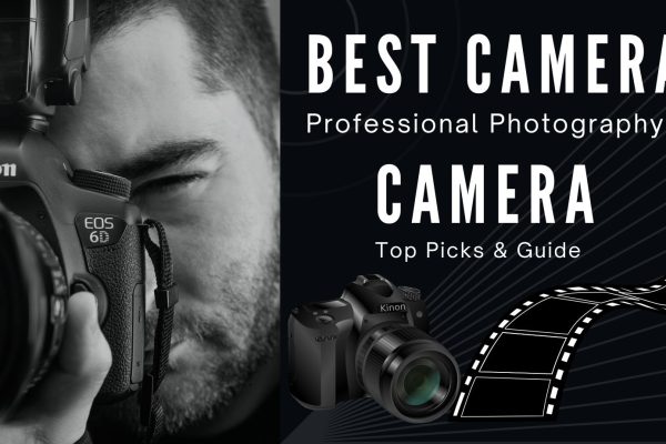 Best Camera for Professional Photography 2025 – Top Picks & Guide Best Camera for Professional Photography 2025 – Top Picks & Guide